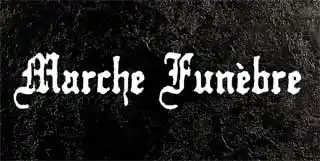Marche Funèbre